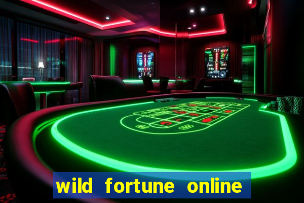 wild fortune online l?ht?- ja saapumisajat