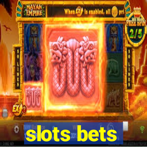 slots bets