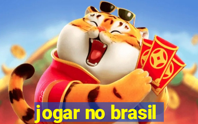 jogar no brasil