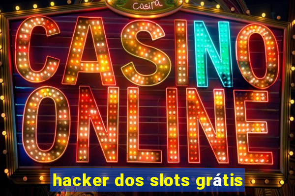 hacker dos slots grátis