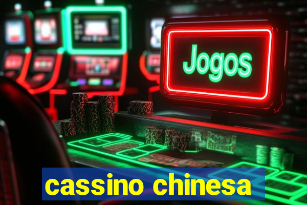 cassino chinesa