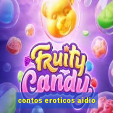 contos eroticos aidio