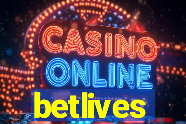 betlives