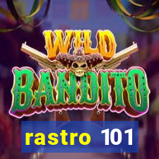 rastro 101