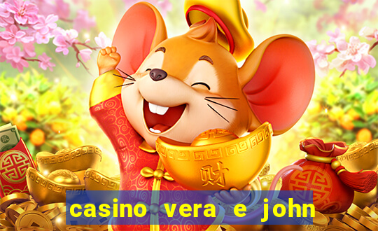 casino vera e john é confiavel