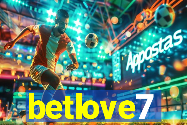 betlove7