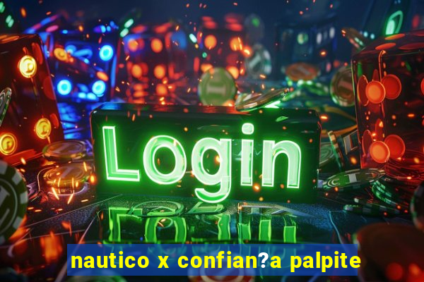 nautico x confian?a palpite