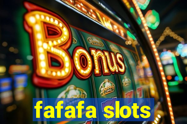 fafafa slots