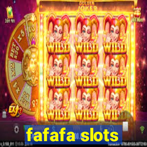 fafafa slots