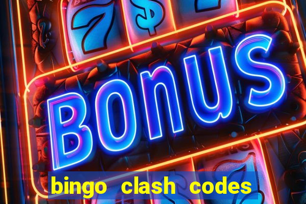 bingo clash codes for existing customers 2023