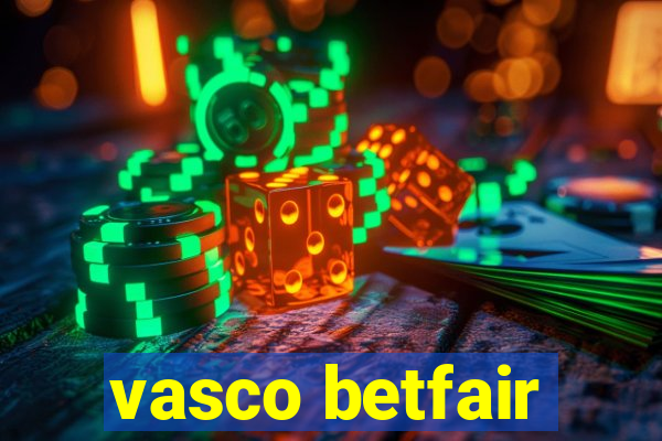 vasco betfair