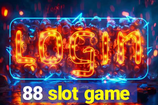 88 slot game