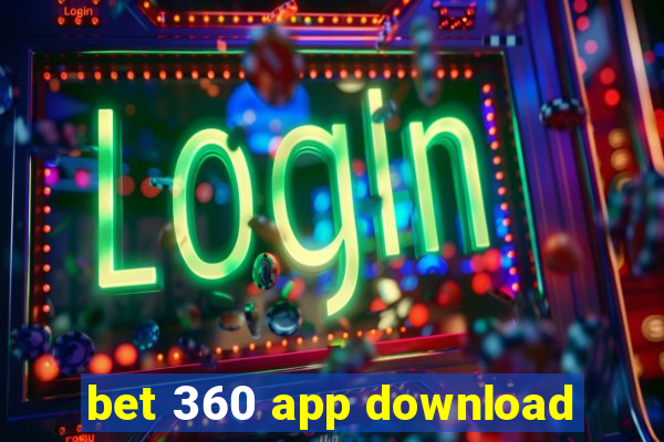 bet 360 app download