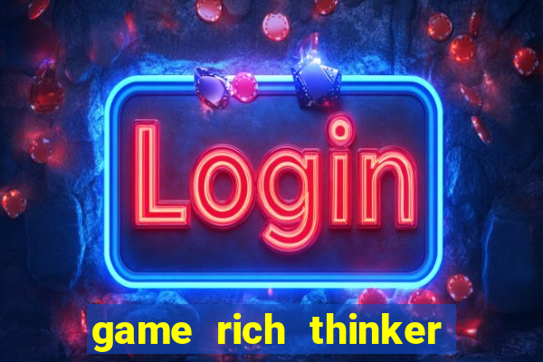 game rich thinker penghasil uang