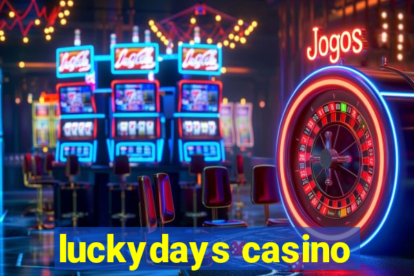 luckydays casino