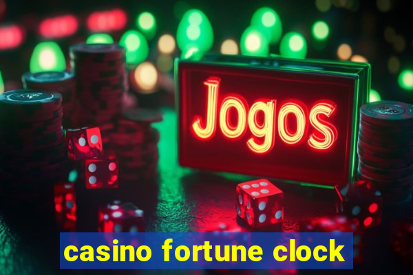 casino fortune clock