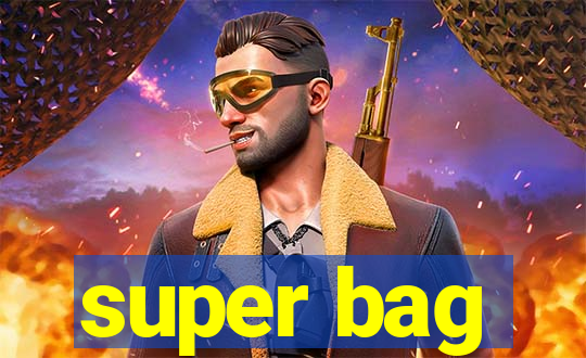 super bag