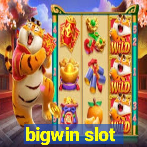 bigwin slot