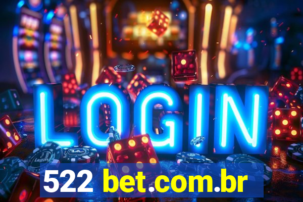 522 bet.com.br