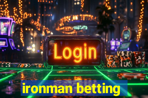 ironman betting