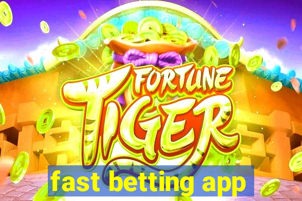 fast betting app