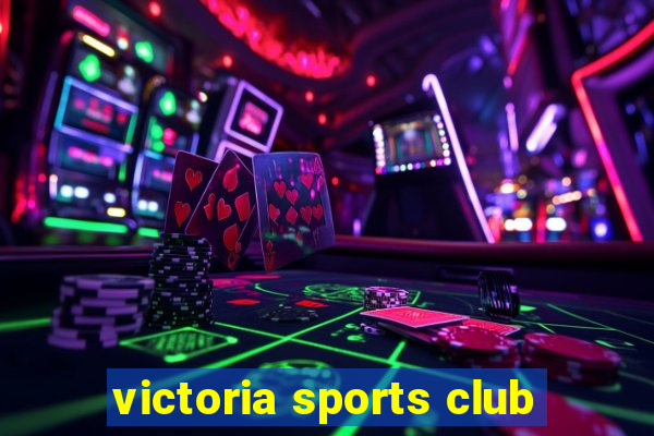 victoria sports club