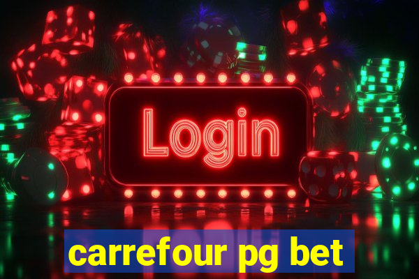 carrefour pg bet