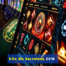 kits dls barcelona 2016