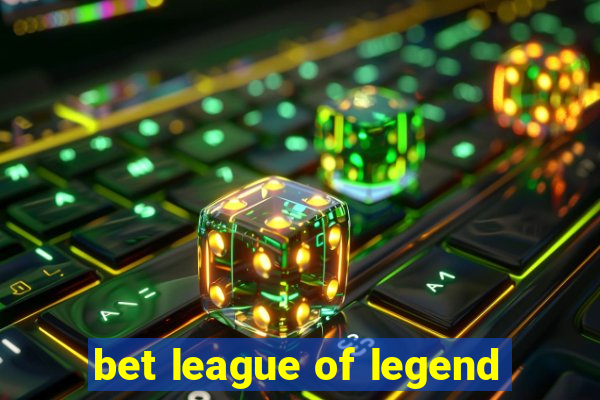 bet league of legend