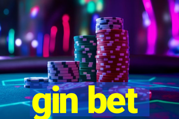 gin bet