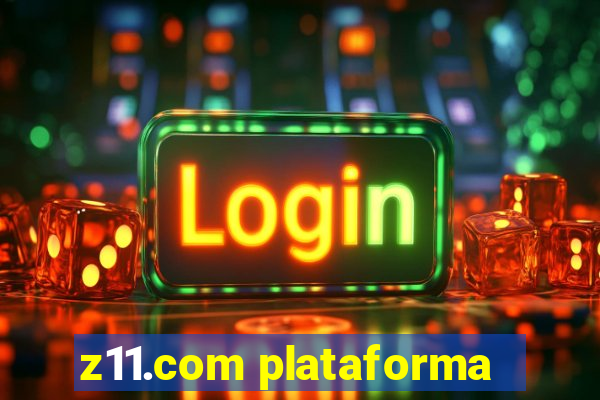 z11.com plataforma