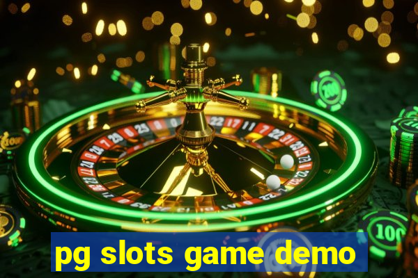 pg slots game demo