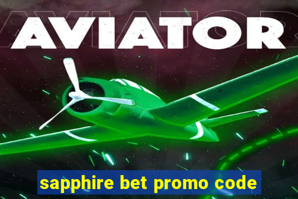 sapphire bet promo code