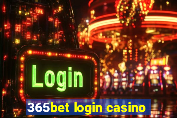 365bet login casino