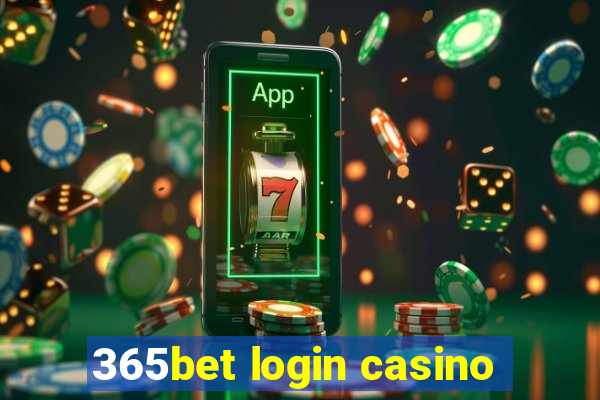 365bet login casino