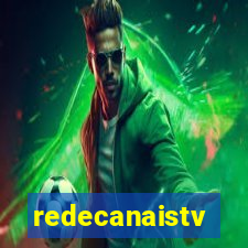 redecanaistv