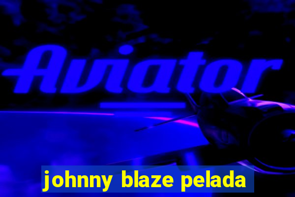 johnny blaze pelada