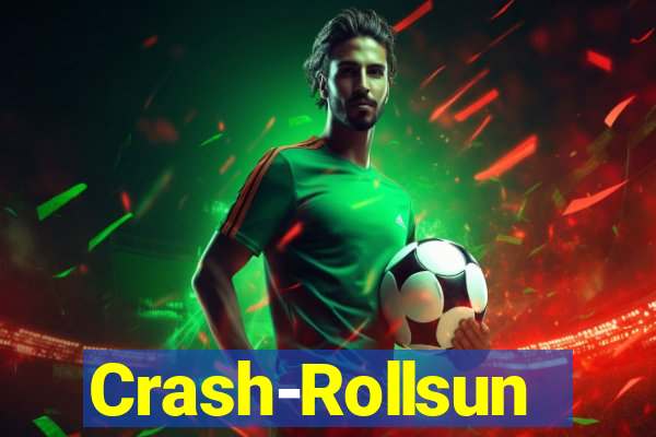 Crash-Rollsun