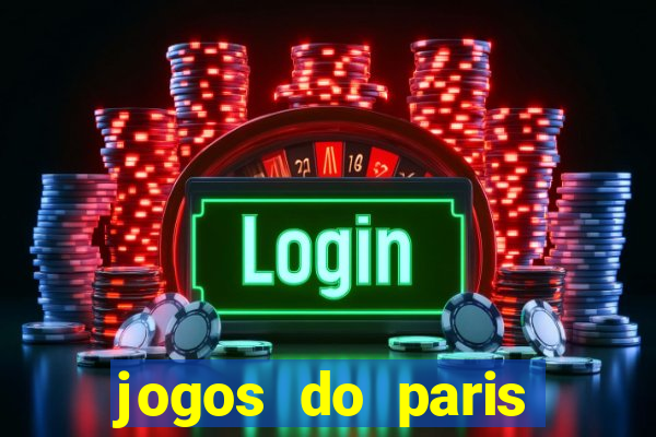 jogos do paris saint-germain ao vivo