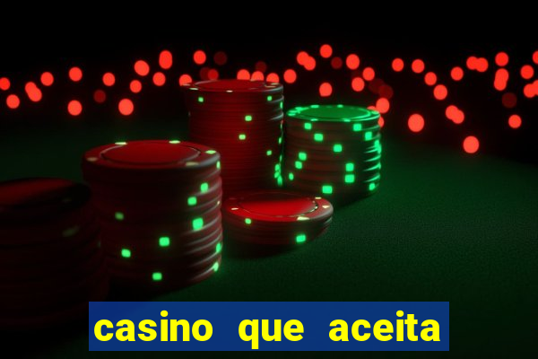 casino que aceita cartao de credito