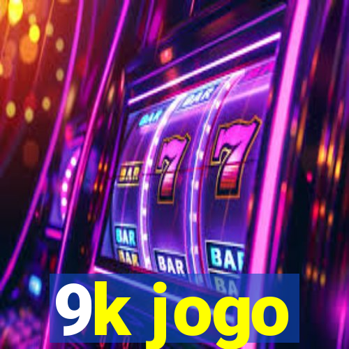 9k jogo