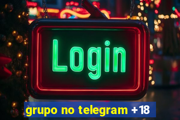 grupo no telegram +18