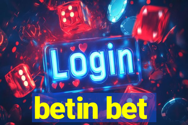 betin bet