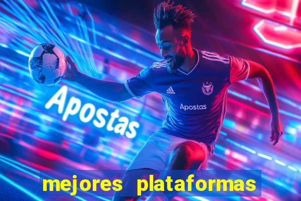 mejores plataformas de casino online