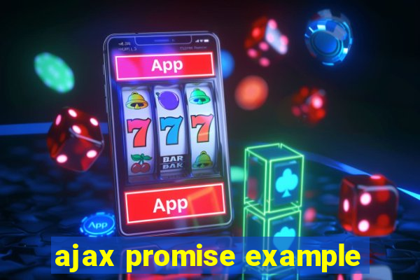 ajax promise example