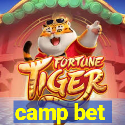 camp bet