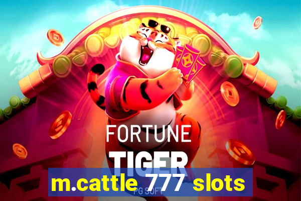 m.cattle 777 slots