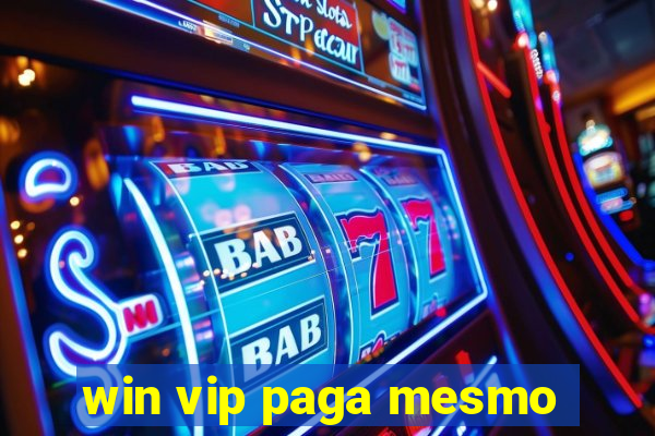 win vip paga mesmo