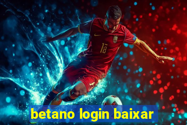 betano login baixar