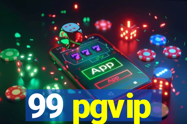 99 pgvip